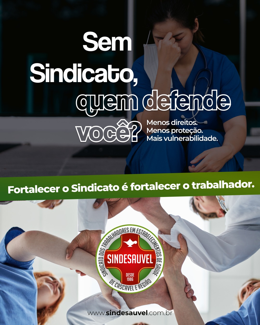 Sem Sindicato, quem defende você?