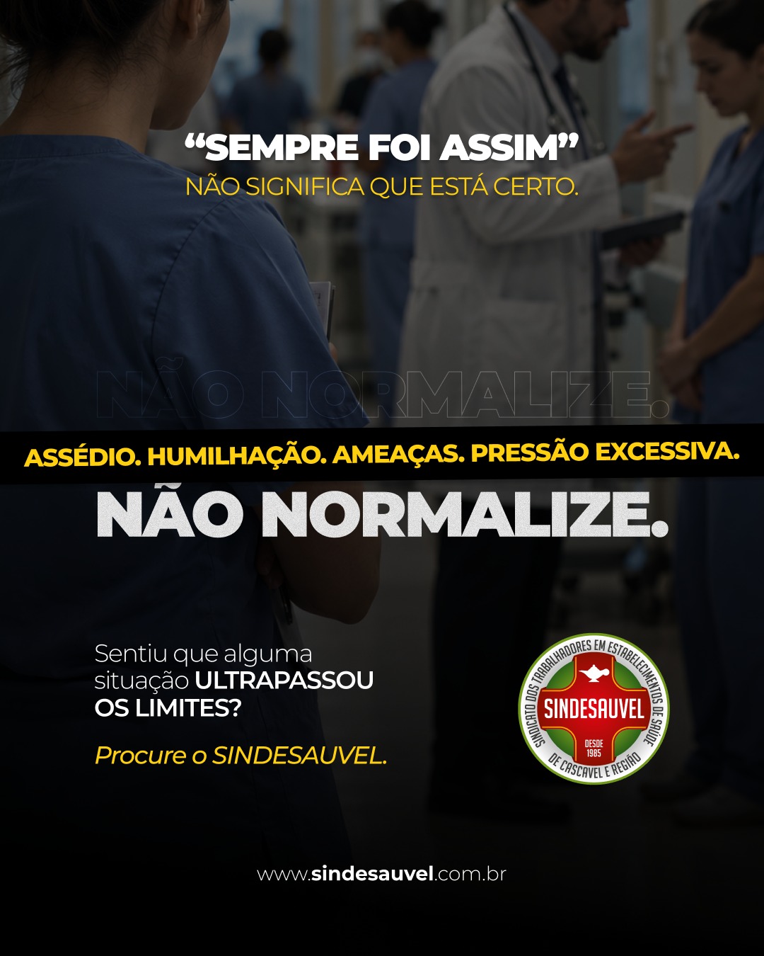 “Sempre foi assim” não transforma uma situação errada em normal. ⚠️